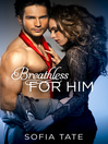 Cover image for Breathless for Him